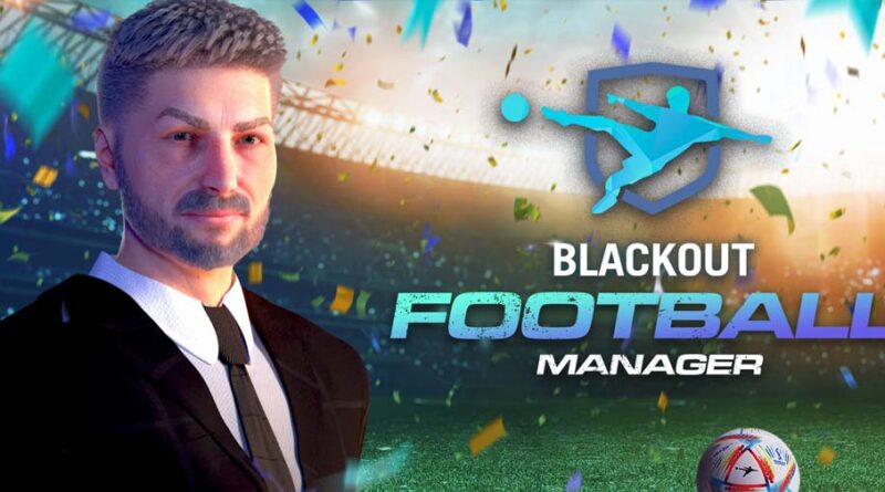 O Blackout Football Manager permite que você gerencie seu time dos sonhos desde o início, chegando ao celular e ao PC