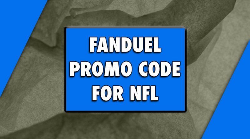 FanDuel Promo Code for NFL Sunday: How to Win $150 Guaranteed Bonus